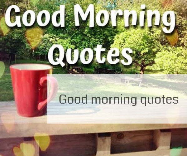 good-morning-quotes-with-images-1