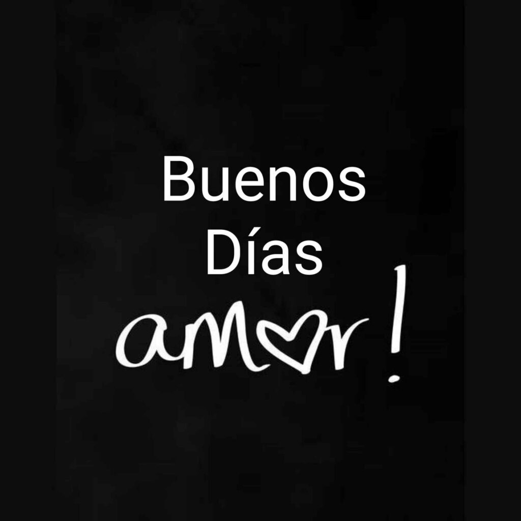 Buenos días mi amor whatsapp - Fotos de amor & Imagenes de amor
