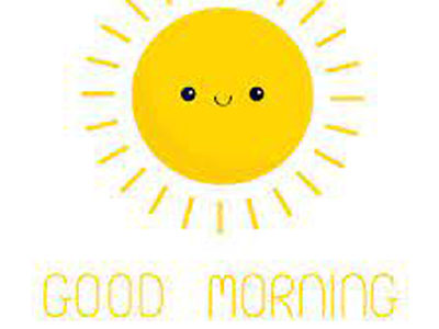 Good Morning