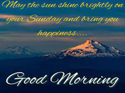 Good Morning Enjoy Your Sunday