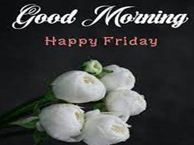 Good Morning Happy Friday