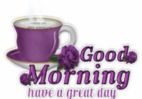 Good Morning Have A Nice Day