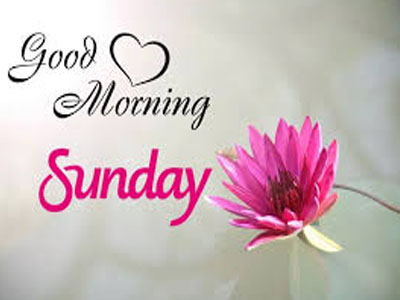 Good Morning Sunday