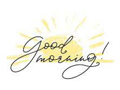 Good Morning Sunshine
