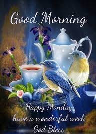 Happy Monday Good Morning